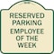 Signmission Employee of the Week Heavy-Gauge Aluminum Architectural Sign, 18" x 18", TG-1818-24102 A-DES-TG-1818-24102 - alternate 1
